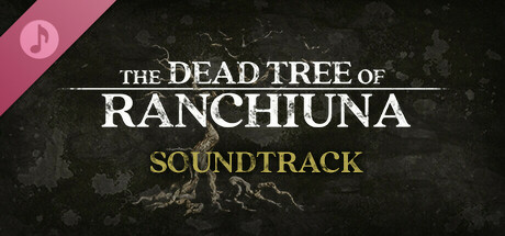 The Dead Tree of Ranchiuna Soundtrack
